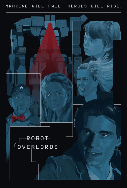Robot Overlords Archives Home Of The Alternative Movie Poster AMP 